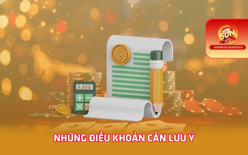 Những điều khoản cần lưu ý