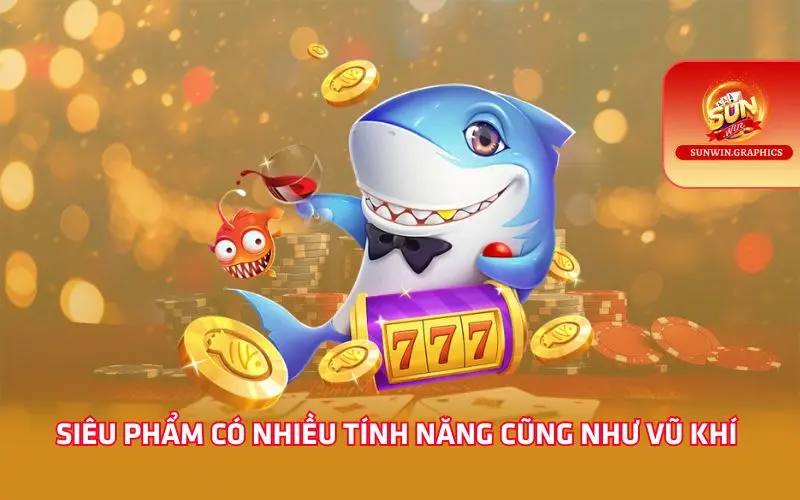 Siêu phẩm có nhiều tính năng cũng như vũ khí
