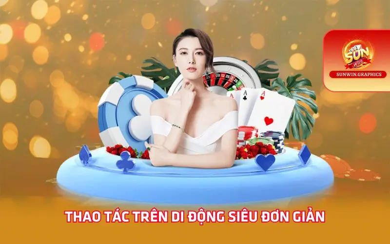 Thao tác trên di động siêu đơn giản